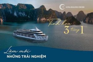 Tinh hoa 3 trong 1 tại Luna Hạ Long Cruise